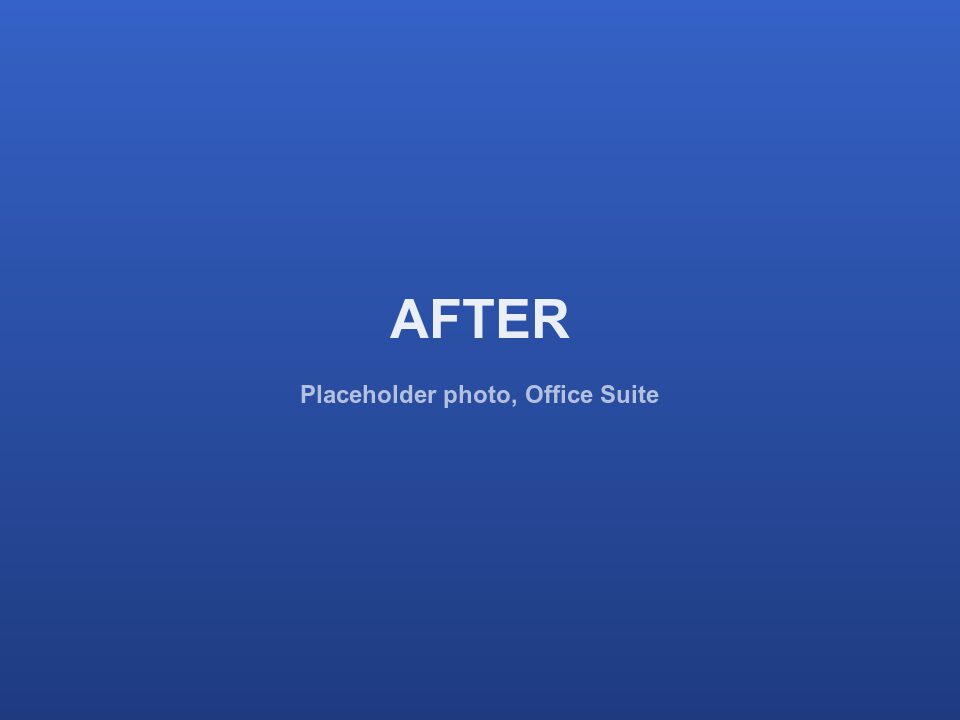 After, Office Suite Turnaround